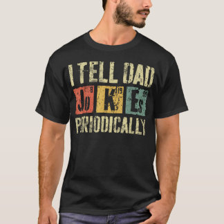 Ich erzähle Papa-Witze periodisch Vater T-Shirt