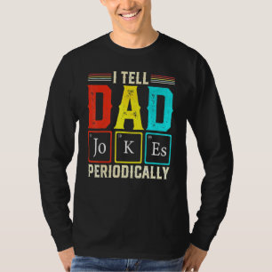 Ich erzähle Papa-Witze periodisch Wissenschaft Che T-Shirt
