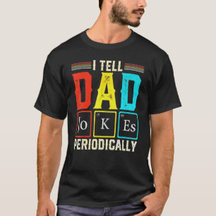Ich erzähle Papa-Witze periodisch Wissenschaft Che T-Shirt