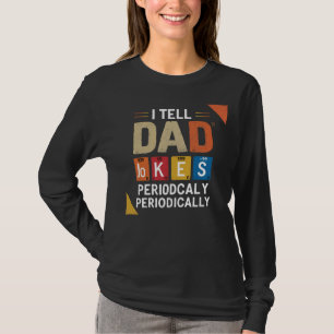 Ich erzähle Papa-Witze regelmäßig Lustige Witze T-Shirt