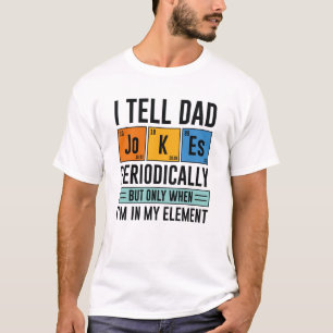 Ich erzähle Papa-Witze regelmäßig T-Shirt