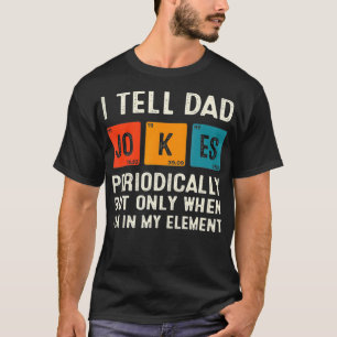 Ich erzähle Vater Jokes Periodisch Funny Chemistry T-Shirt
