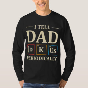 Ich erzähle Vater Jokes Periodisch Funny Chemistry T-Shirt