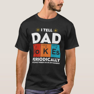 Ich erzähle Vater Jokes Periodisch lustig Vater Ta T-Shirt