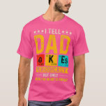 Ich erzähle Vater Jokes regelmäßig Cool Science Te T-Shirt<br><div class="desc">Ich erzähle Vater Jokes regelmäßig Coole Wissenschaft Teen Vatertag dr seuss geek dr seuss .</div>