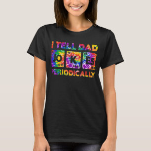 Ich erzähle Vater Jokes regelmäßig Gefärbte Krawat T-Shirt