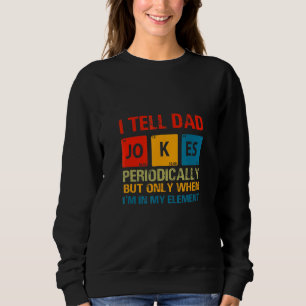Ich erzähle Vater-Jokes regelmäßig grafisches Desi Sweatshirt
