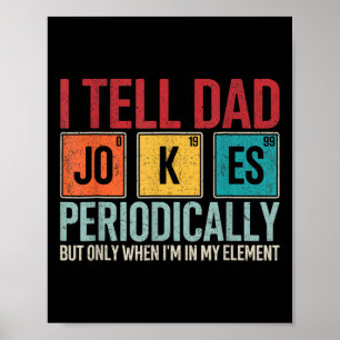 Ich erzähle Vater Jokes regelmäßig lustige Vater&# Poster