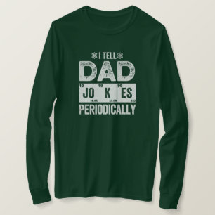 Ich erzähle Vater Jokes regelmäßig T-Shirt