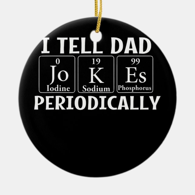 Ich erzähle Vater Jokes regelmäßig Vater Papa Papa Keramik Ornament (Vorne)