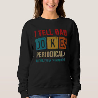 Ich erzähle Vater Jokes regelmäßig Vintage Element Sweatshirt