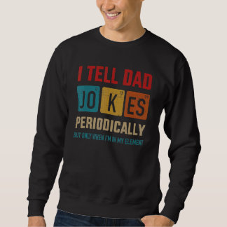 Ich erzähle Vater Jokes regelmäßig Vintage Element Sweatshirt
