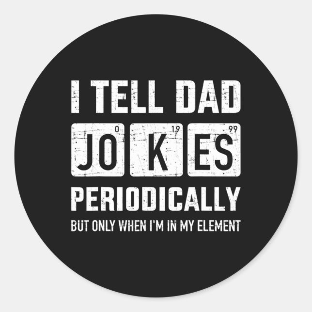 Ich erzähle Vater Jokes regelmäßig zum Vater Runder Aufkleber (Vorderseite)