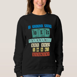Ich erzähle Vätern regelmäßig Witze, aber nur, wen Sweatshirt