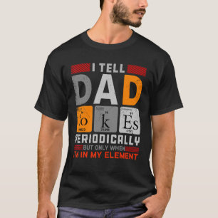 Ich erzähle Vätern regelmäßig Witze, aber nur, wen T-Shirt