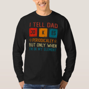 Ich erzähle Vätern regelmäßig Witze, aber nur, wen T-Shirt
