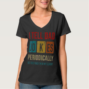 Ich erzähle Vätern regelmäßig Witze, aber nur, wen T-Shirt