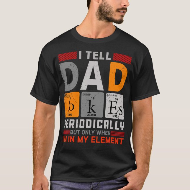 Ich erzähle Vätern regelmäßig Witze, aber nur, wen T-Shirt (Vorderseite)