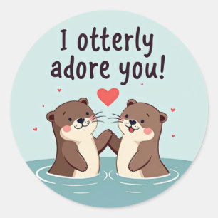 "Ich erzürnte dich!" Sweet Otter Liebe Runder Aufkleber