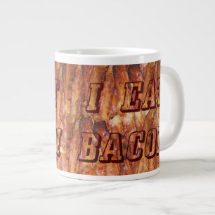 Ich esse Bacon Text mit Hintergrund Jumbo-Tasse