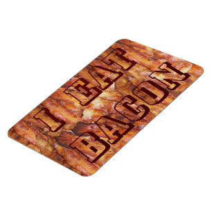 Ich esse Bacon Text mit Hintergrund Magnet