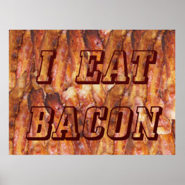 Ich esse Bacon Text mit Hintergrund Poster