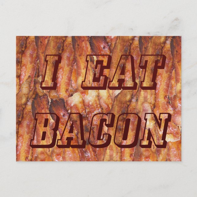 Ich esse Bacon Text mit Hintergrund Postkarte (Vorderseite)