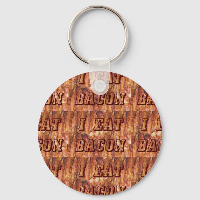 Ich esse Bacon Text mit Hintergrund Schlüsselanhänger (Vorderseite)