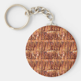 Ich esse Bacon Text mit Hintergrund Schlüsselanhänger