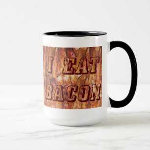 Ich esse Bacon Text mit Hintergrund Tasse