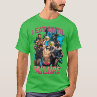 Ich esse bis zum Scheitern Retro T-Shirt