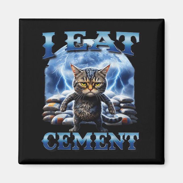 Ich esse Cement verfluchte Katze Funny Odly spezif Magnet (Vorne)
