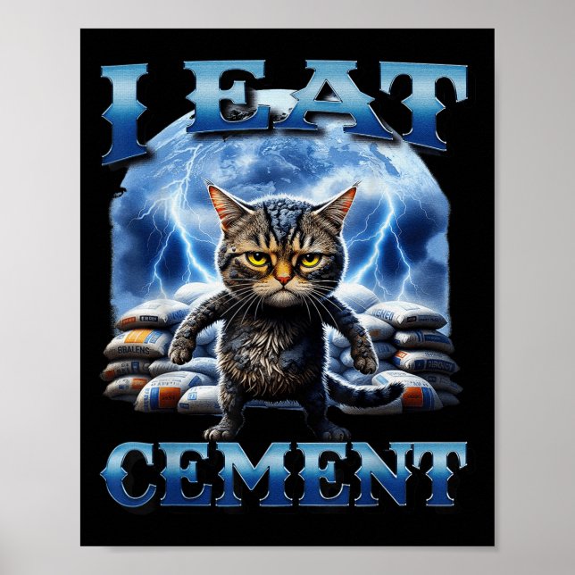 Ich esse Cement verfluchte Katze Funny Odly spezif Poster (Vorne)
