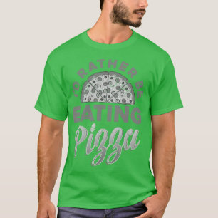 Ich esse eher Pizza italienische Küche Italia Ital T-Shirt