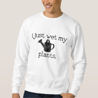 Ich esse gerade meine Pflanze Gärtnergärtnergesche Sweatshirt