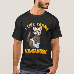 Ich esse gerne Hausaufgaben Hausbesitzer Funny Fer T-Shirt