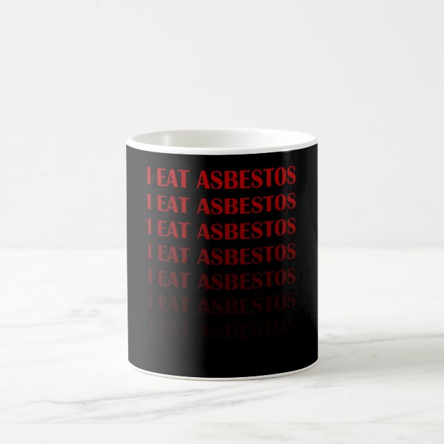 Ich esse ihr Asbestgeschenk Kaffeetasse (Mittel)