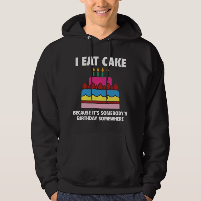 Ich esse Kuchen Hoodie (Vorderseite)