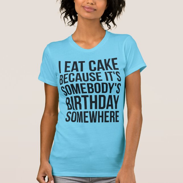 Ich esse Kuchen T-Shirt (Vorderseite)