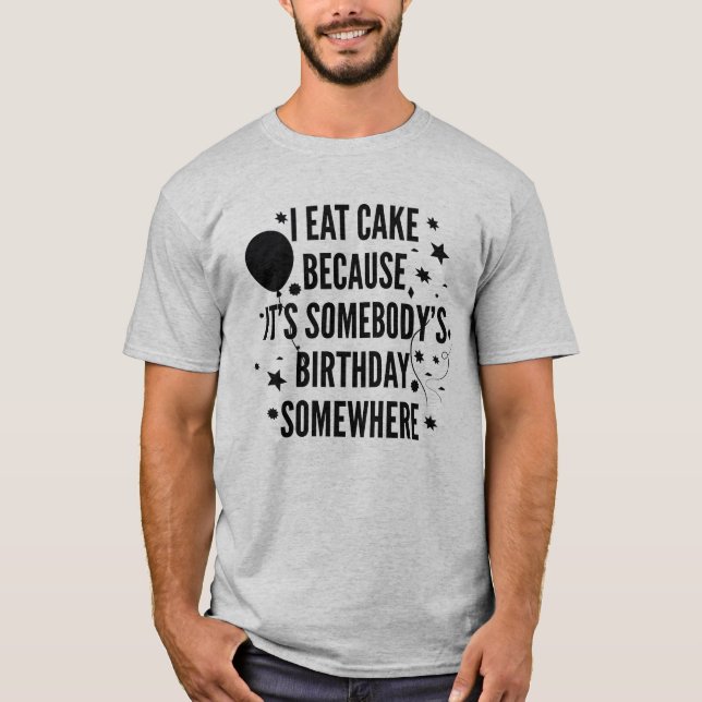 Ich esse Kuchen T-Shirt (Vorderseite)