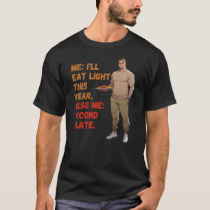 Ich esse Licht, Erntedank der zweiten Platte T-Shirt