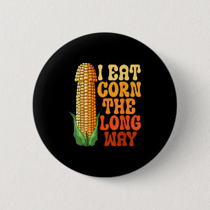 Ich esse Mais Der lange Weg lustig, der erwachsene Button