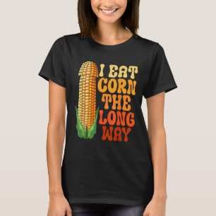 Ich esse Mais Der lange Weg lustig, der erwachsene T-Shirt
