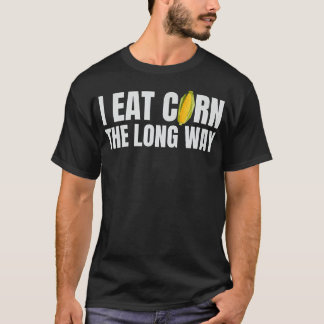 Ich esse Mais die lange, sonnige und unpassende Ba T-Shirt