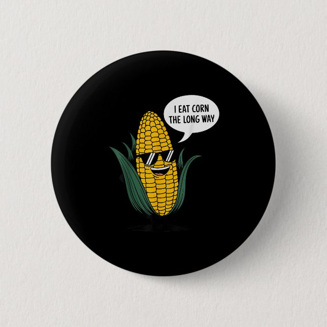 Ich esse Mais The Long Way Funny Food Quote Liebe Button (Vorderseite)