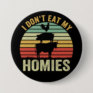 Ich esse meine Häuser nicht Vegan Button