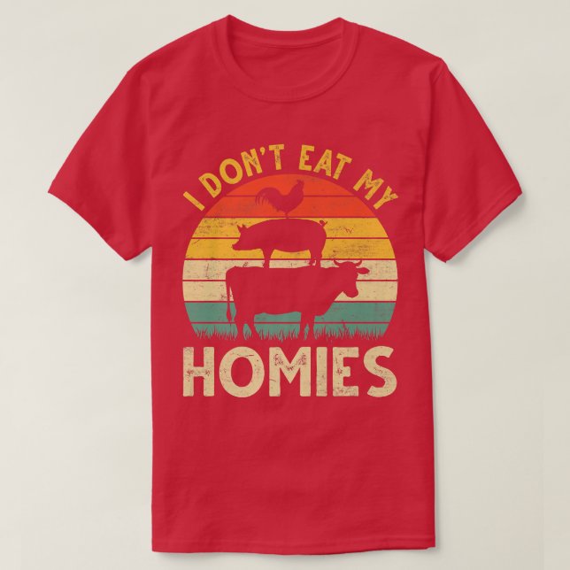 Ich esse meine Heimat nicht lustig Veganes Vegetar T-Shirt (Design vorne)