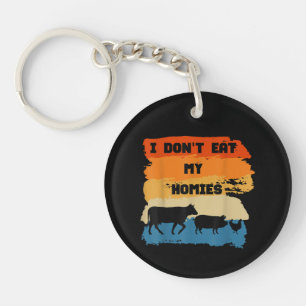 Ich esse meine Homies nicht Lustiges Geschenk für  Schlüsselanhänger