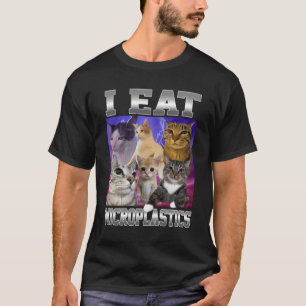 Ich esse Mikroplastik Lustiges Katzen-Meme-Bootleg T-Shirt