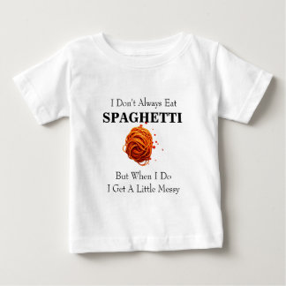 ICH ESSE NICHT IMMER SPAGHETTI BABY T-SHIRT